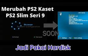 Cara Setting Ps2 Slim Membaca Kaset Jadi Hardisk